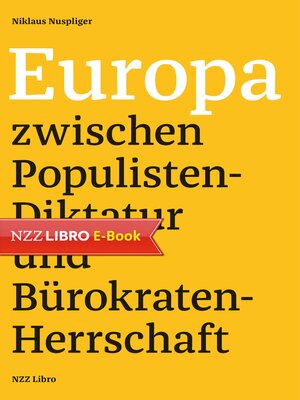 cover image of Europa zwischen Populisten-Diktatur und Bürokraten-Herrschaft
